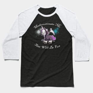 Grim Reaper Unicorn "Underestimate Me" Baseball T-Shirt